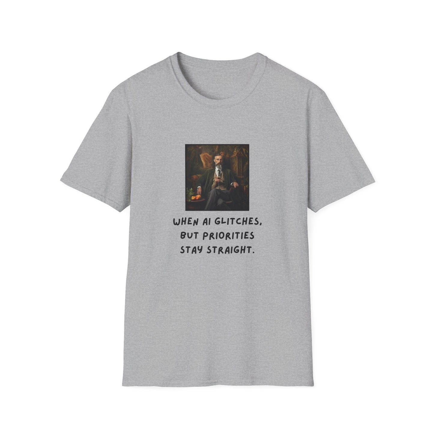GenAI - Wine Priorities remain straight - Tech - Unisex Softstyle T-Shirt