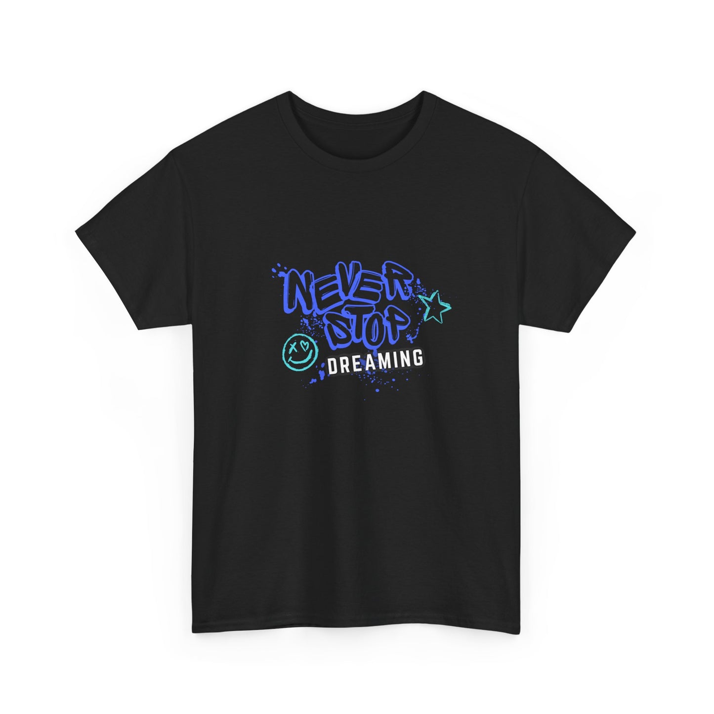 Never Stop Dreaming  - Unisex Heavy Cotton Tee