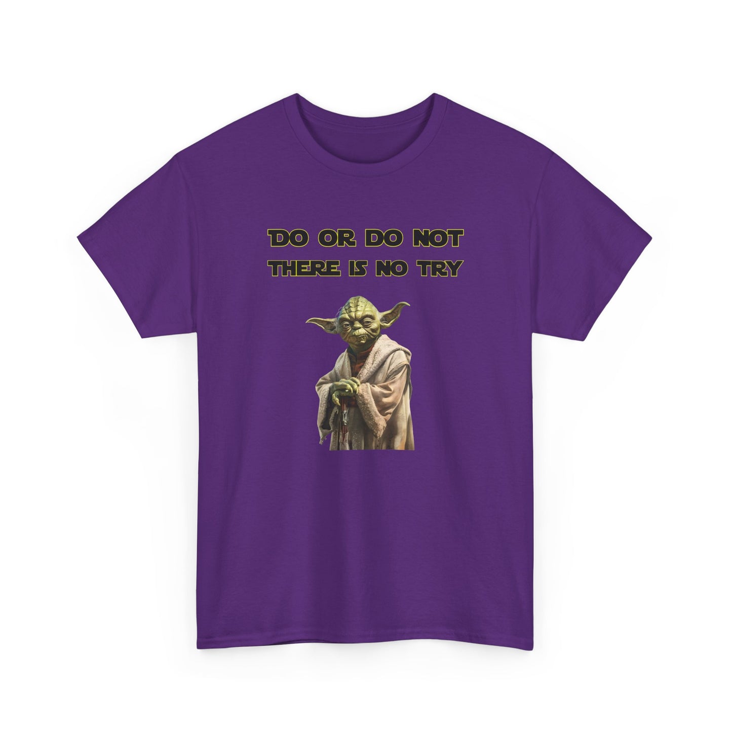 Do or Do Not, there is no try - Yoda (Star Wars) - Unisex Heavy Cotton Tee