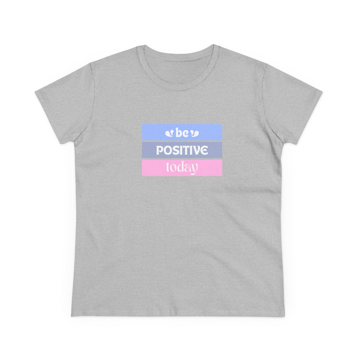 Be positive today (pastel) - Women's Midweight Cotton Tee