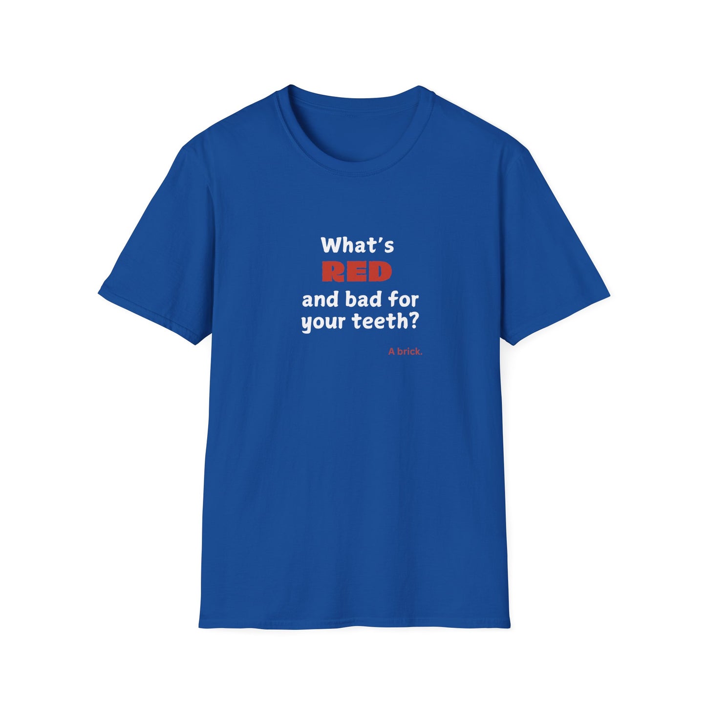 Red Teeth joke - Unisex Softstyle T-Shirt