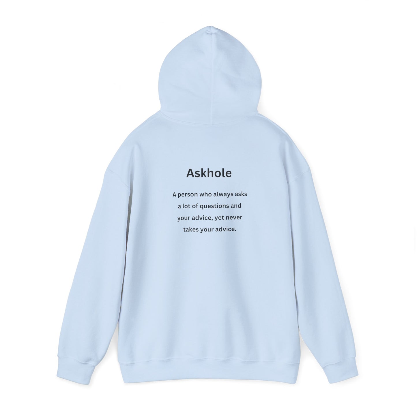 Askhole (printed on back) - Unisex Heavy Blend™ Hooded Sweatshirt
