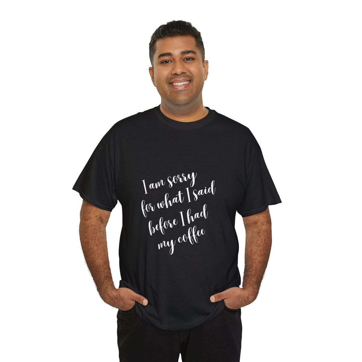 Sorry for what I said before I had my coffee - Funny - Unisex Heavy Cotton Tee