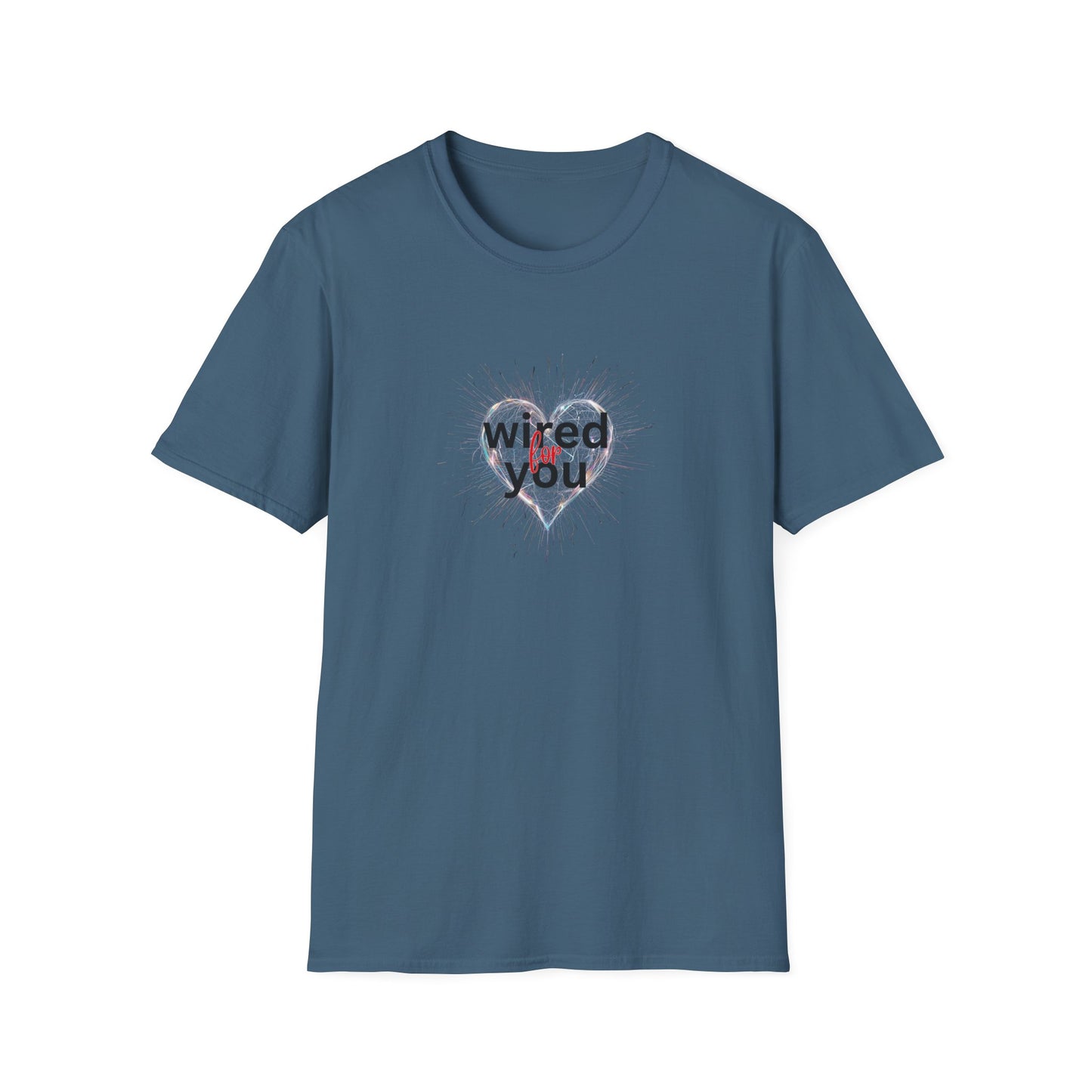 Wired for you - Unisex Softstyle T-Shirt