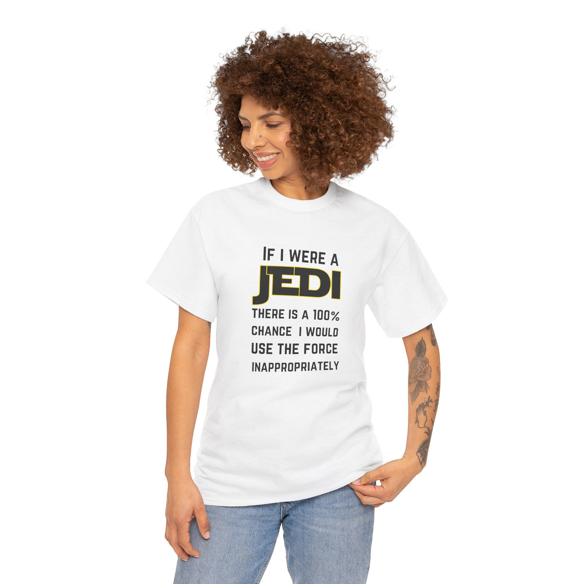 If I were a Jedi I would use the force inappropriately (Star Wars) - Unisex Heavy Cotton Tee