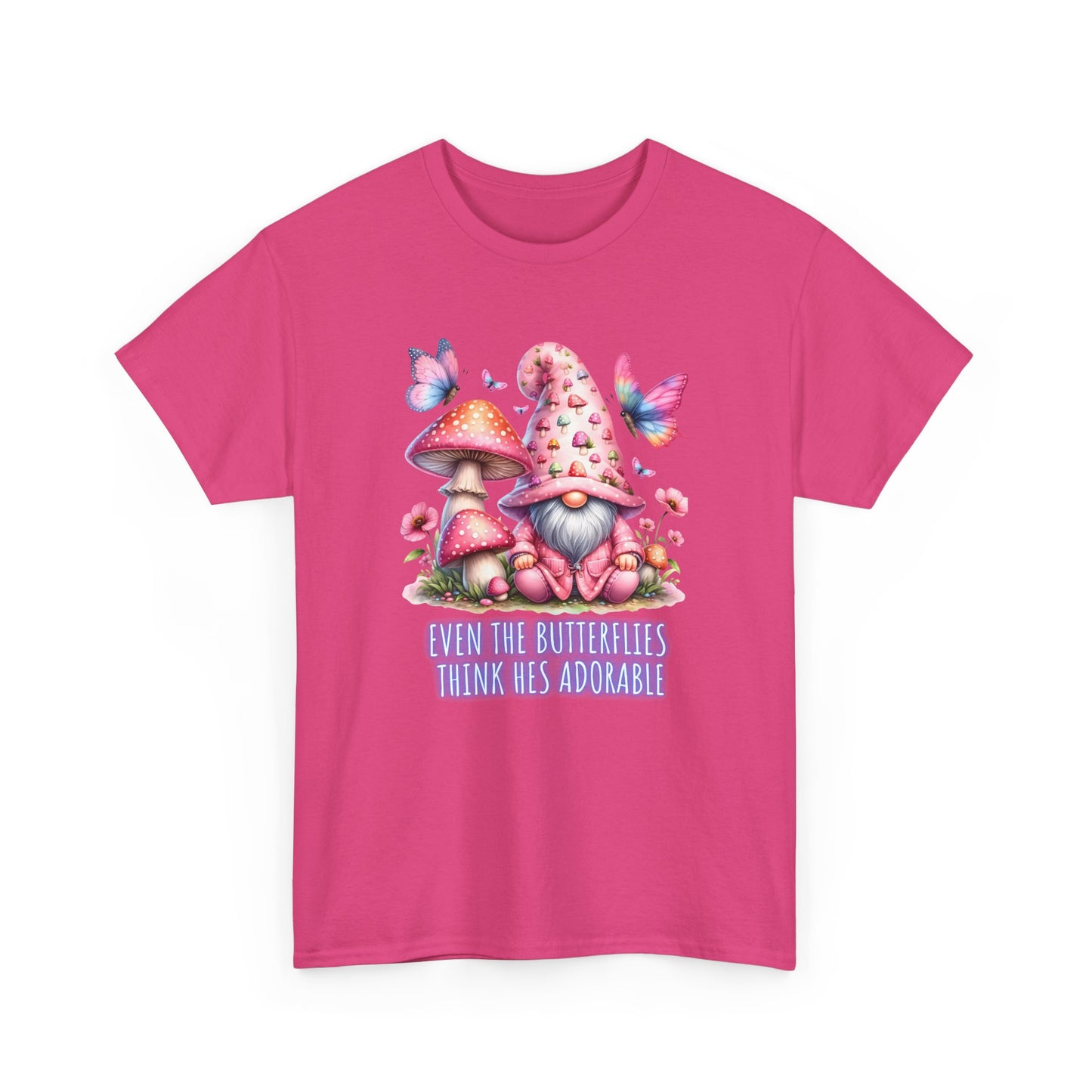 Even the butterflies think he's adorable - Gnome - Unisex Heavy Cotton Tee