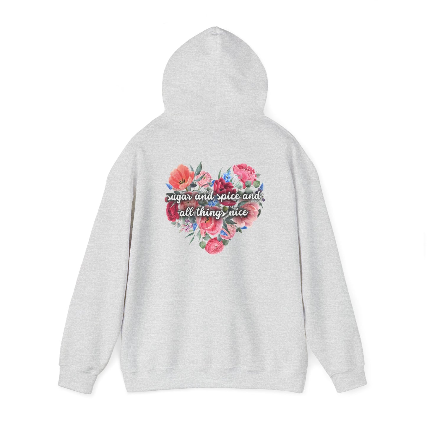 Sugar and Spice and all things nice (printed on back) - Unisex Heavy Blend™ Hooded Sweatshirt
