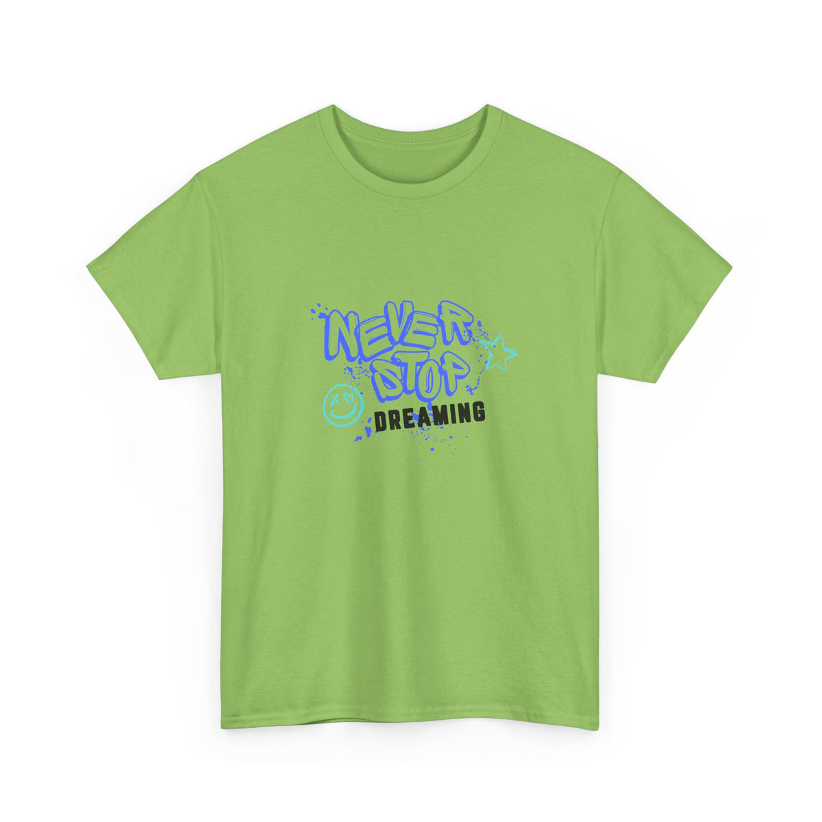 Never Stop Dreaming  - Unisex Heavy Cotton Tee
