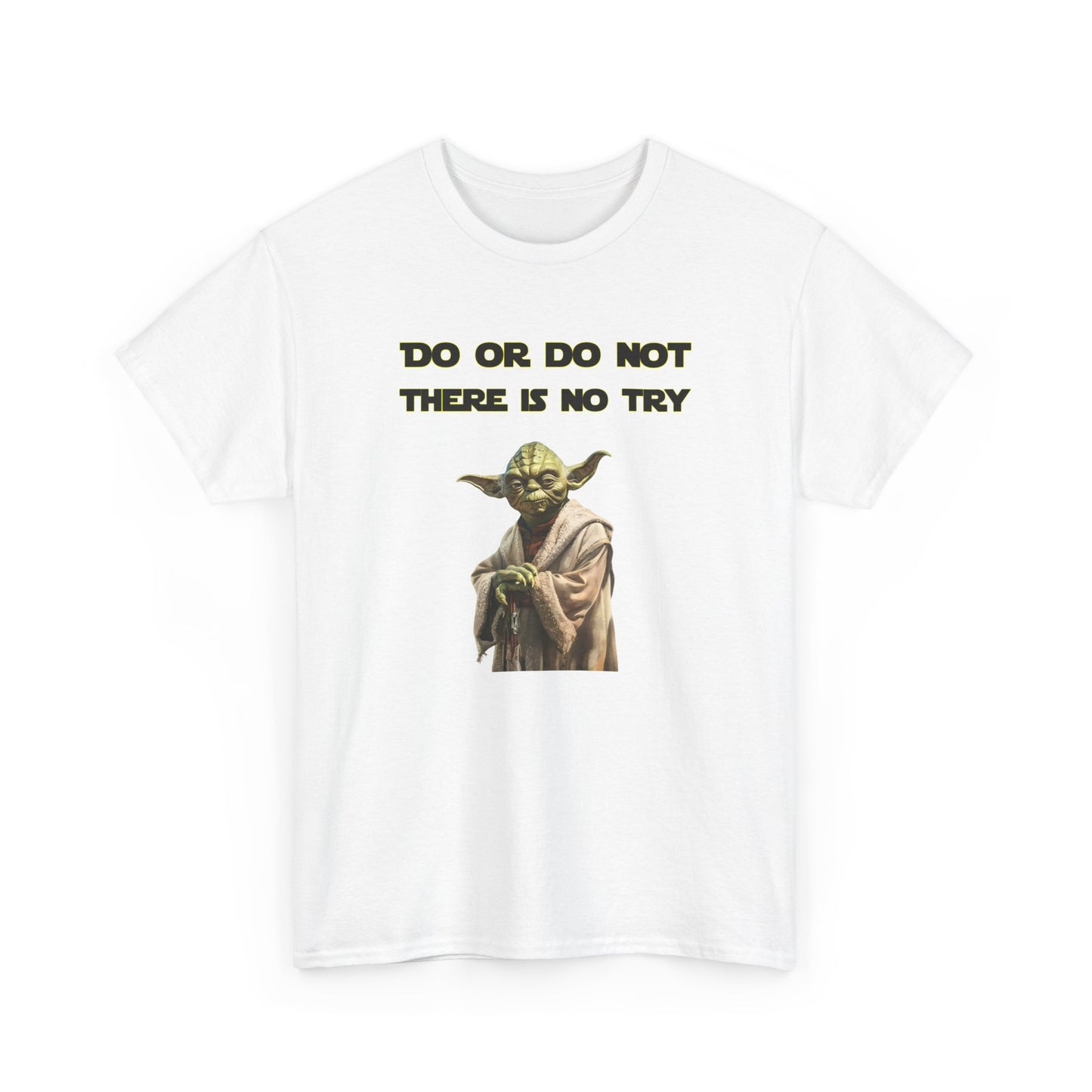 Do or Do Not, there is no try - Yoda (Star Wars) - Unisex Heavy Cotton Tee