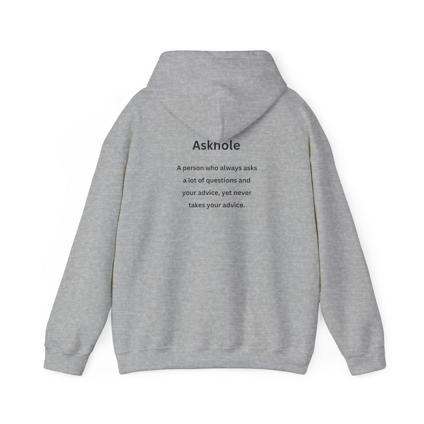Askhole (printed on back) - Unisex Heavy Blend™ Hooded Sweatshirt