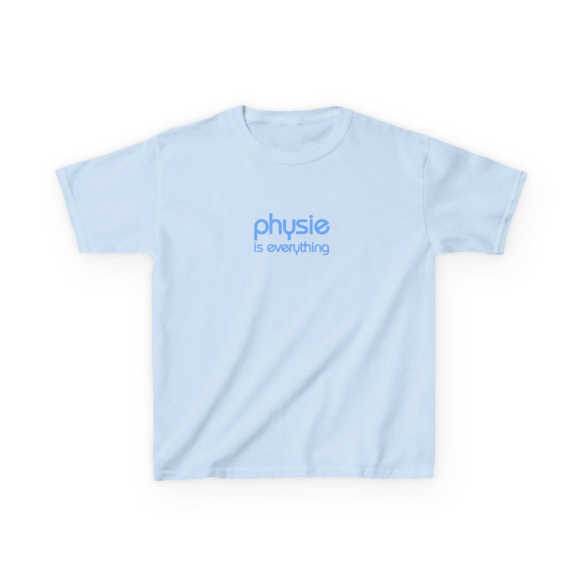 Physie is everything - Kids Heavy Cotton™ Tee