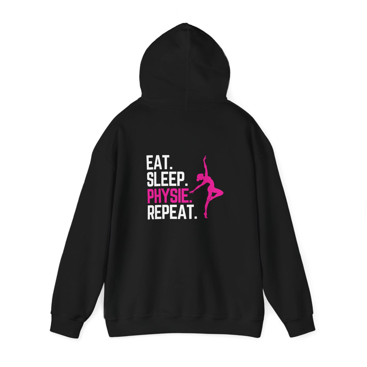 Eat Sleep Physie Repeat (printed on back) - Unisex Heavy Blend™ Hooded Sweatshirt