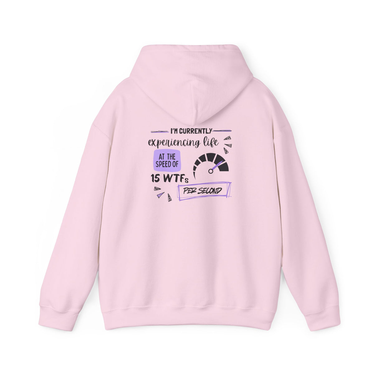 15 WTFs per second (printed on back) - Modern Vibes - Unisex Heavy Blend™ Hooded Sweatshirt