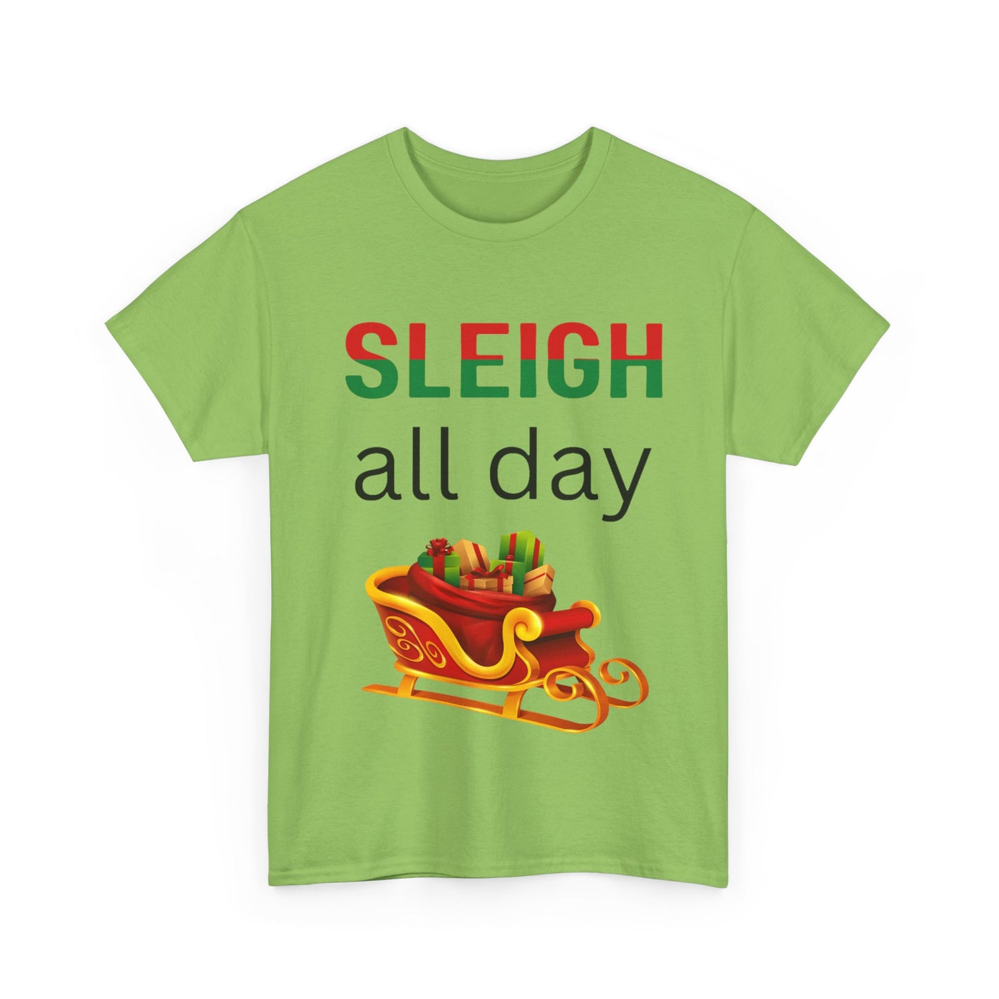 Sleigh All Day Christmas Unisex Heavy Cotton Tee