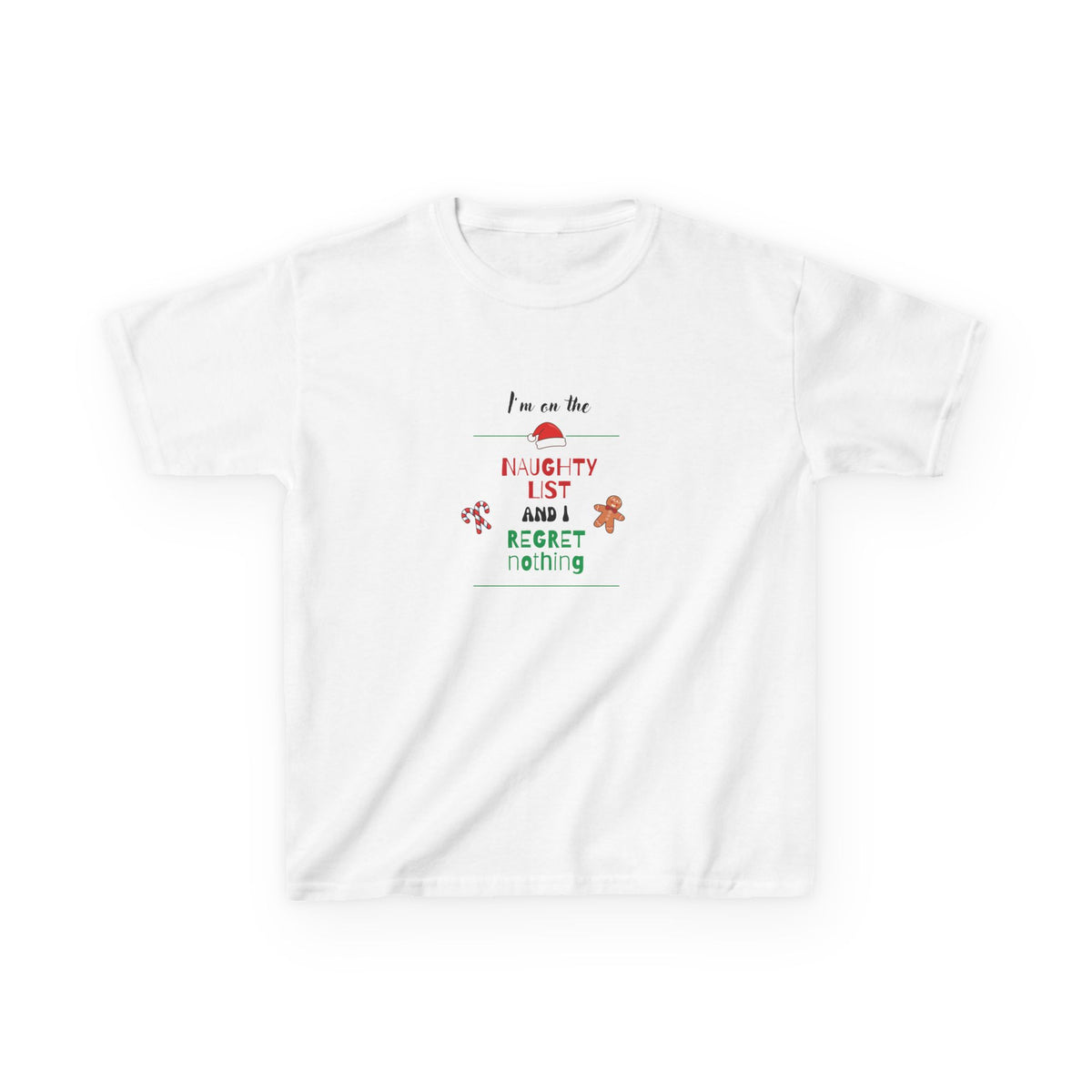 I'm on the naughty list and I regret nothing!  - Youth/Kids Heavy Cotton Tee
