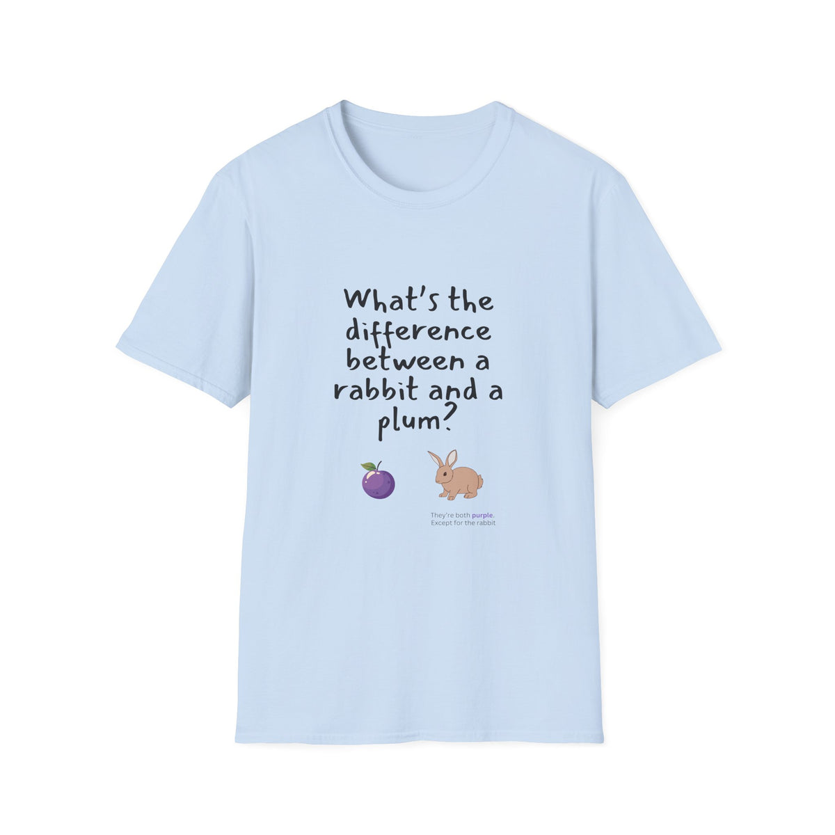 Rabbit and Plum joke - Unisex Softstyle T-Shirt