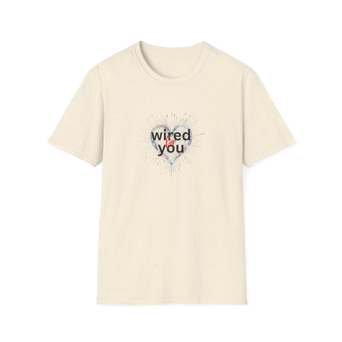 Wired for you - Unisex Softstyle T-Shirt