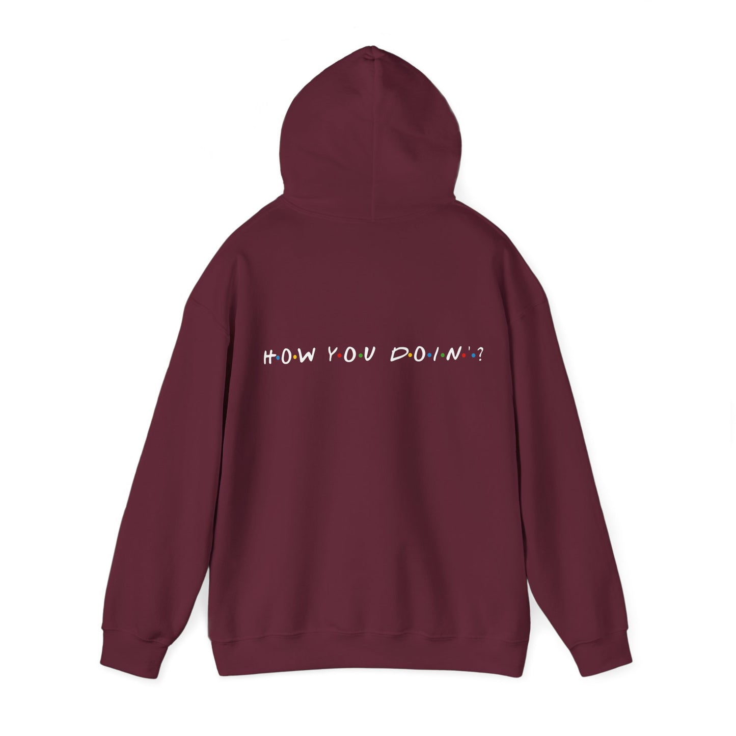 How you doin? (printed on back) - Modern Vibes - Unisex Heavy Blend™ Hooded Sweatshirt