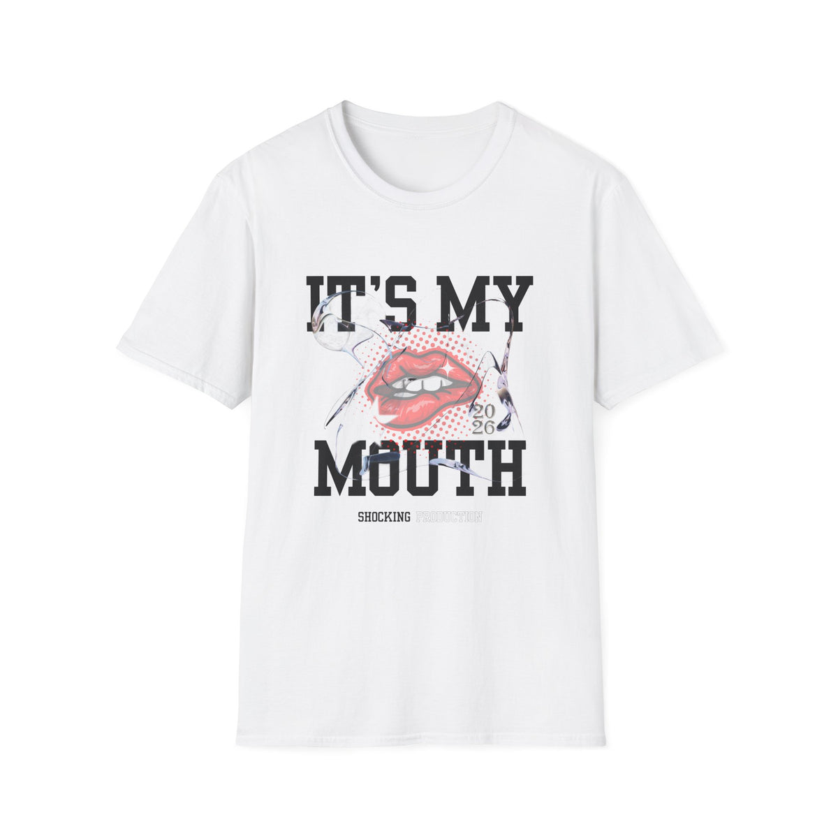 It's My Mouth - Unisex Softstyle T-Shirt