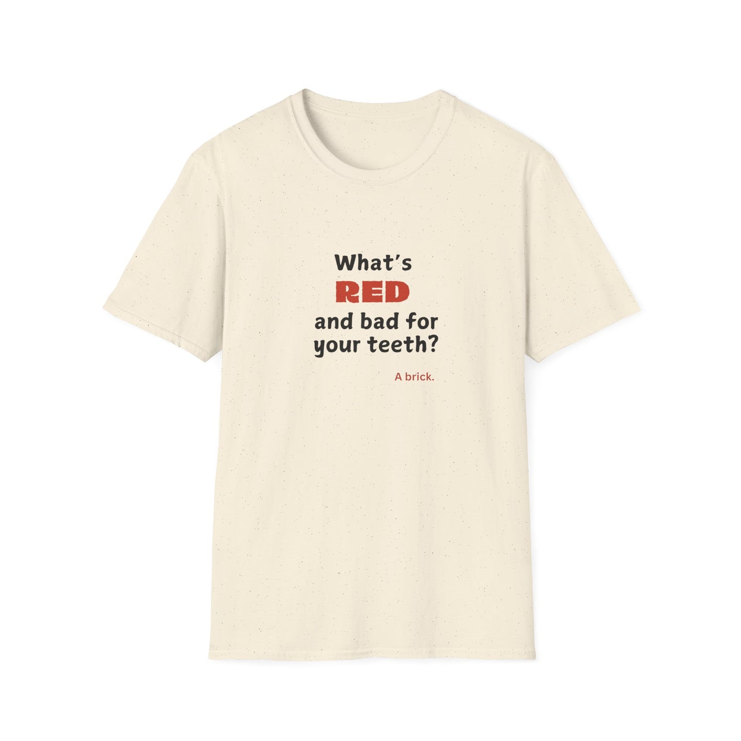 Red Teeth joke - Unisex Softstyle T-Shirt