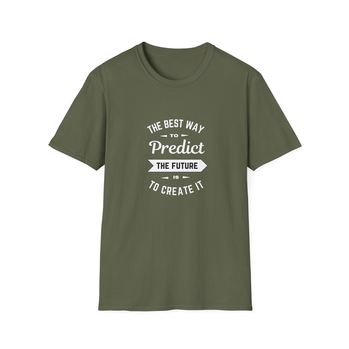 Best way to predict the future is to create it - Unisex Softstyle T-Shirt