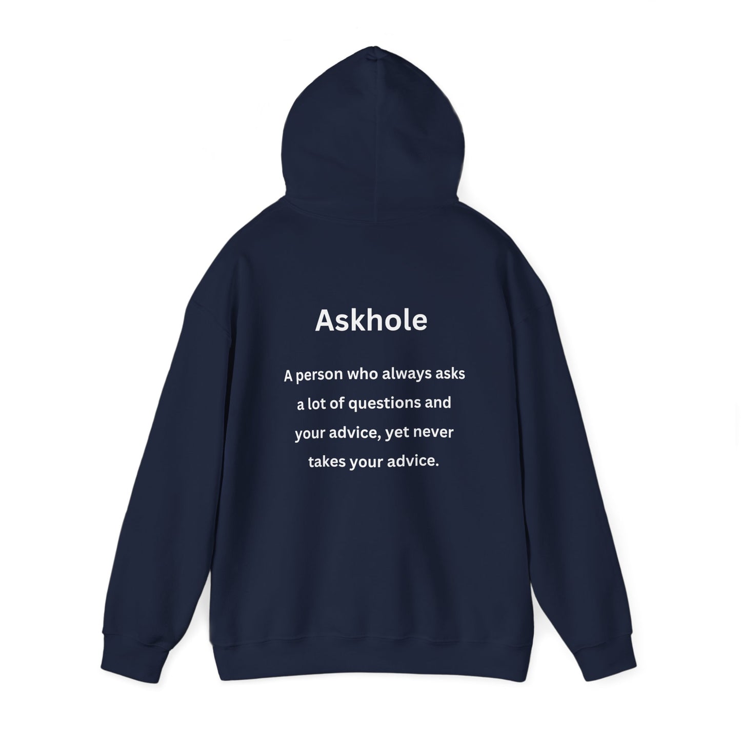 Askhole (printed on back) - Unisex Heavy Blend™ Hooded Sweatshirt