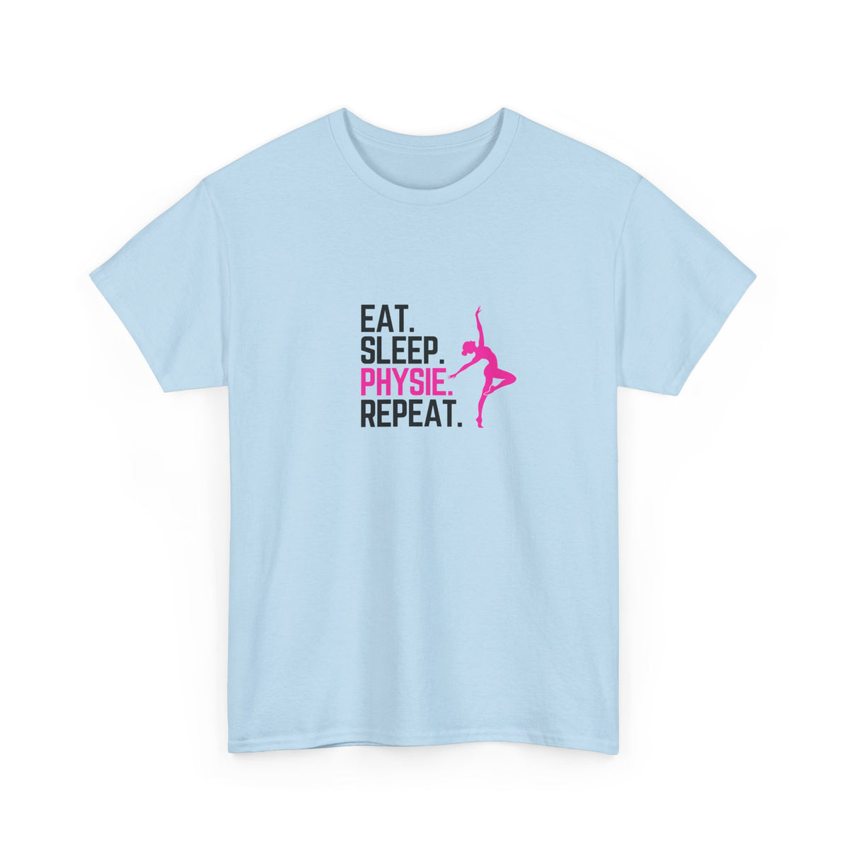 Eat Sleep Physie Repeat - Unisex Heavy Cotton Tee