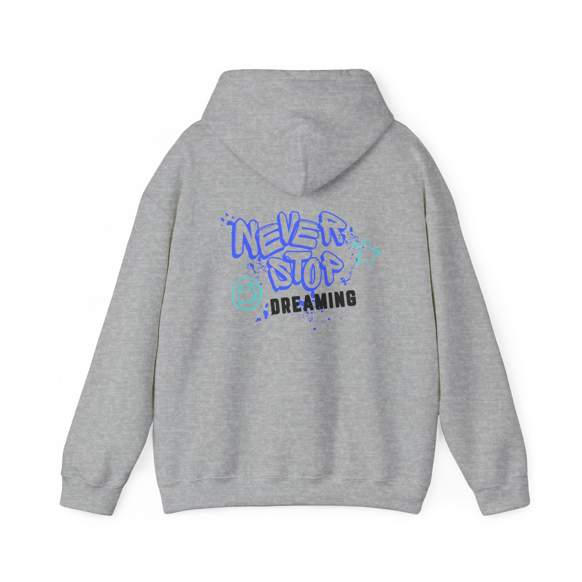 Never Stop Dreaming (printed on back) - Modern vibes - Unisex Heavy Blend™ Hooded Sweatshirt
