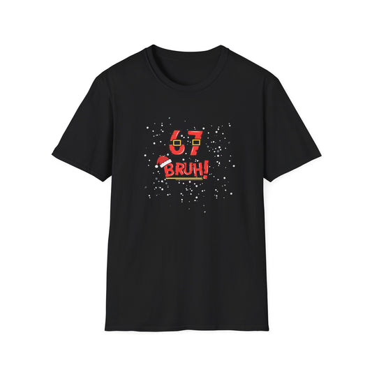 6-7 Christmas Bruh! - Unisex Softstyle T-Shirt
