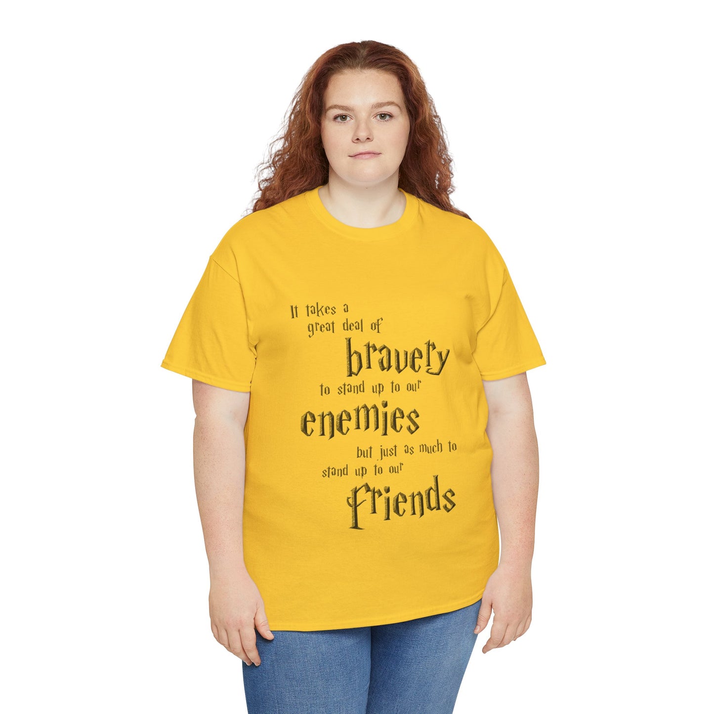 It takes a great deal of bravery to stand up to our enemies (Harry Potter) - Unisex Heavy Cotton Tee