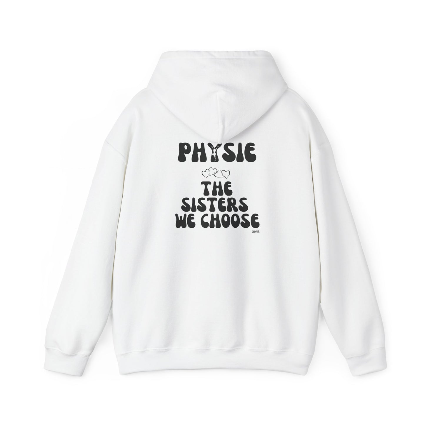Physie - the sisters we choose (printed on back) - Unisex Heavy Blend™ Hooded Sweatshirt