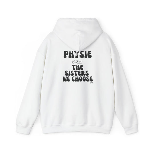 Physie - the sisters we choose (printed on back) - Unisex Heavy Blend™ Hooded Sweatshirt