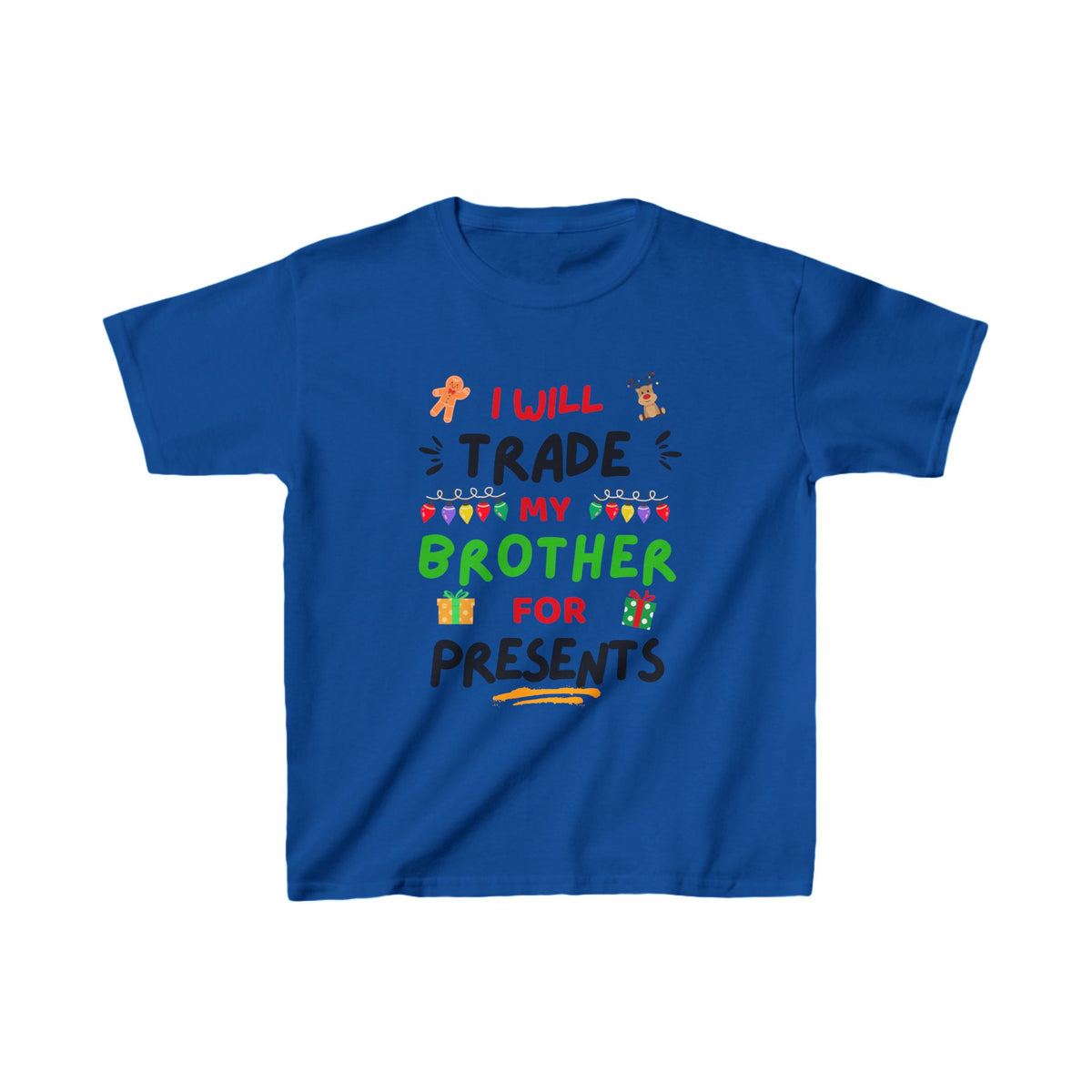 I will Trade My Brother for Presents - Christmas - Youth/Kids Heavy Cotton Tee
