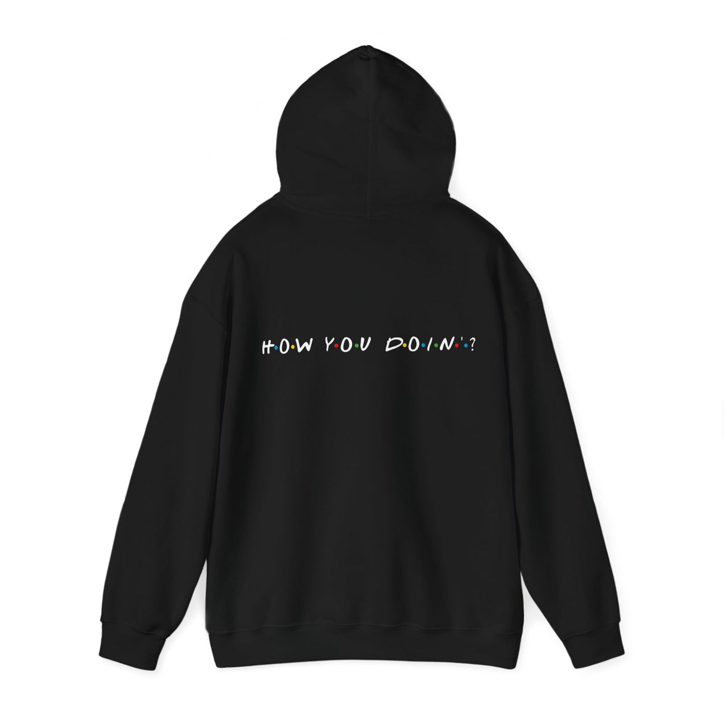 How you doin? (printed on back) - Modern Vibes - Unisex Heavy Blend™ Hooded Sweatshirt
