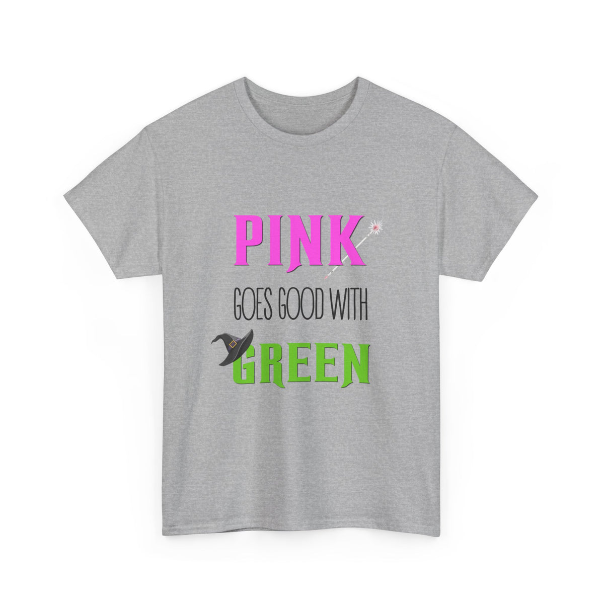 Pink goes good with Green (Wicked) - Unisex Heavy Cotton Tee