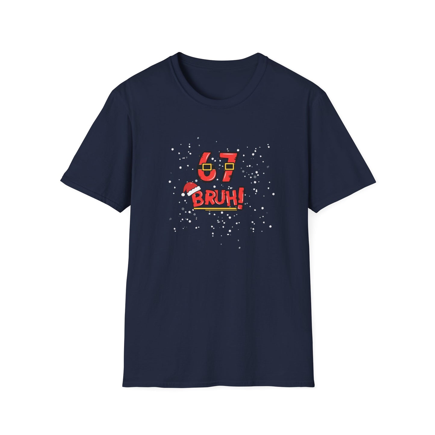 6-7 Christmas Bruh! - Unisex Softstyle T-Shirt