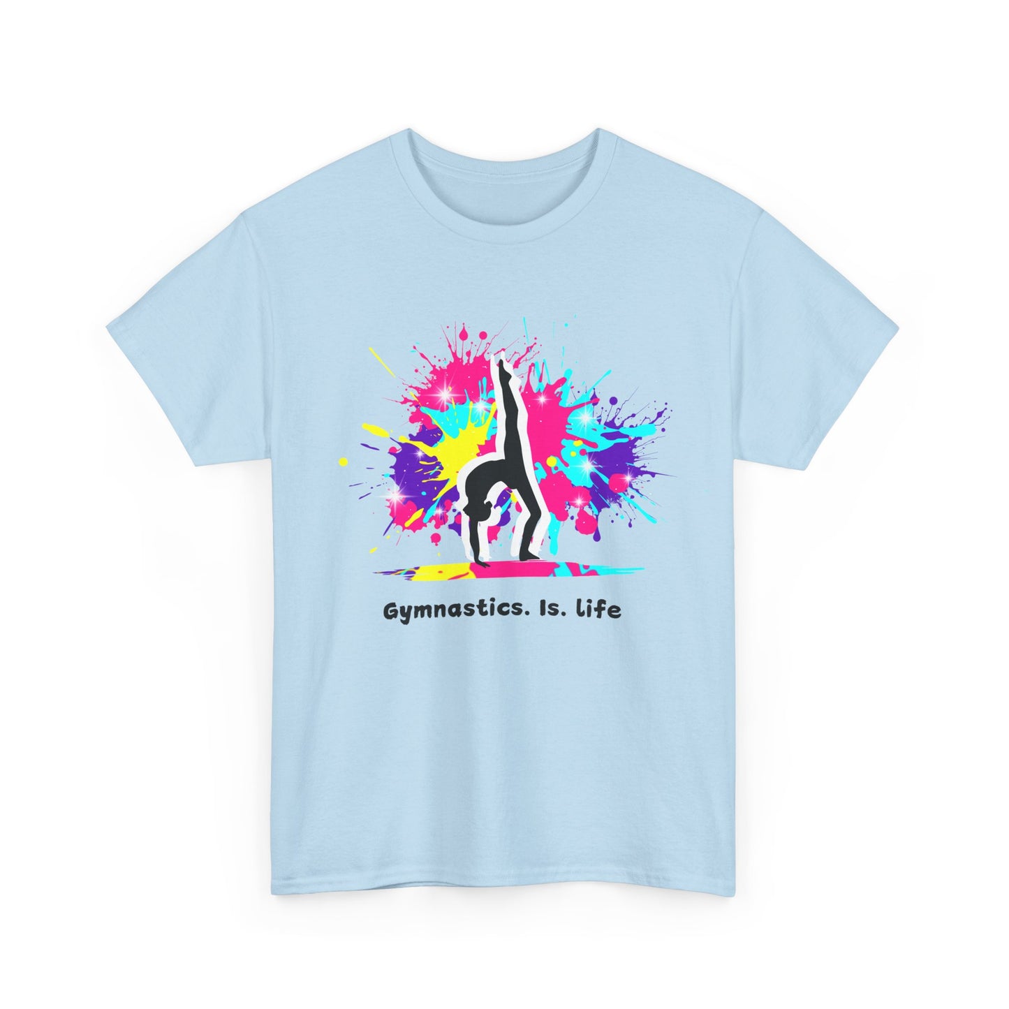 Gymnastics. Is. Life  - Unisex Heavy Cotton Tee