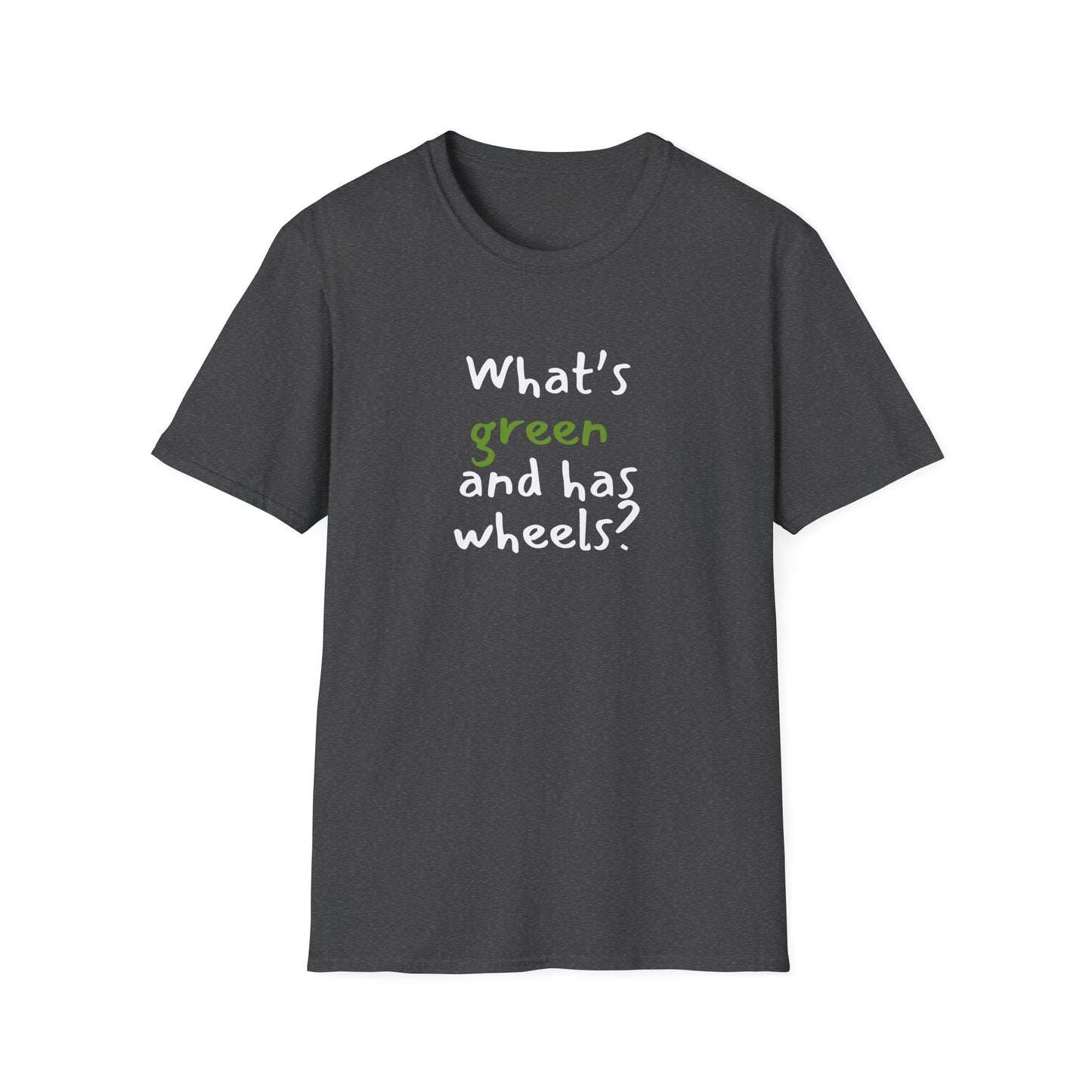 What's green and has wheels? - Funny - Unisex Softstyle T-Shirt