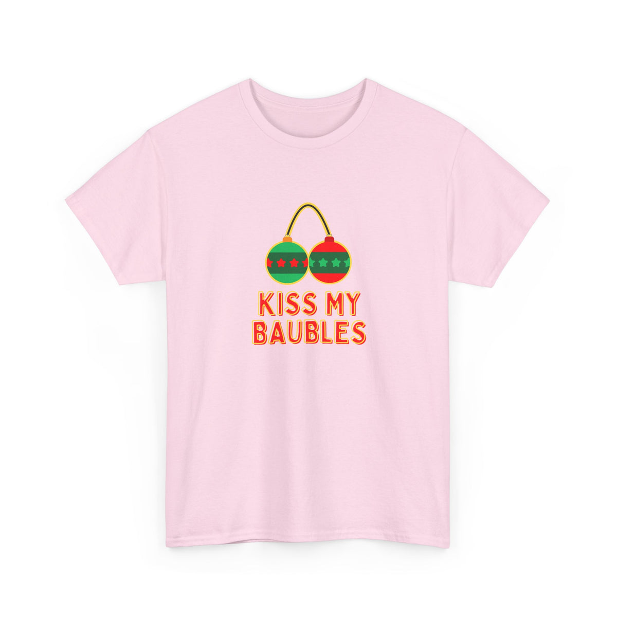 Kiss my Baubles - Christmas - Unisex Heavy Cotton Tee