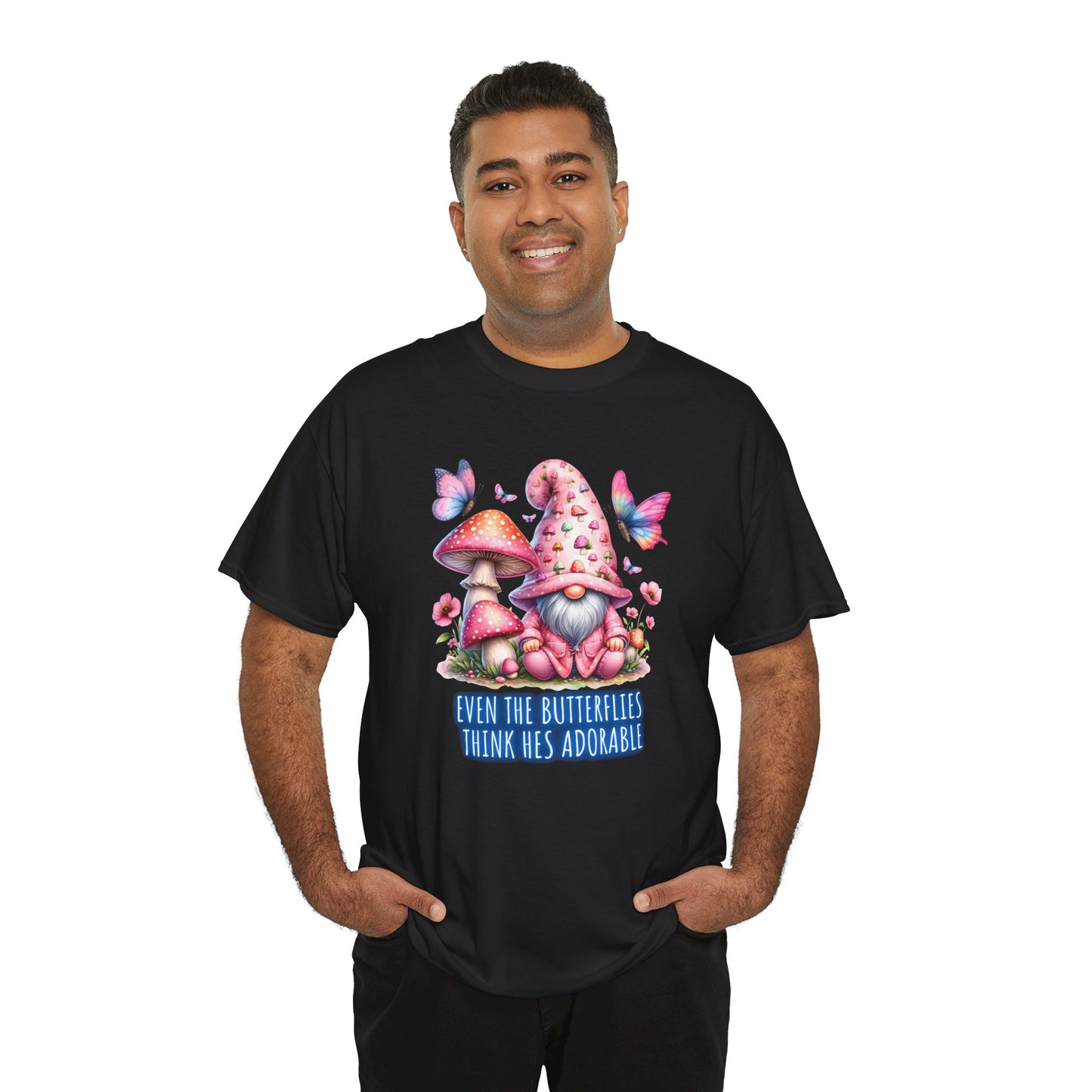 Even the butterflies think he's adorable - Gnome - Unisex Heavy Cotton Tee