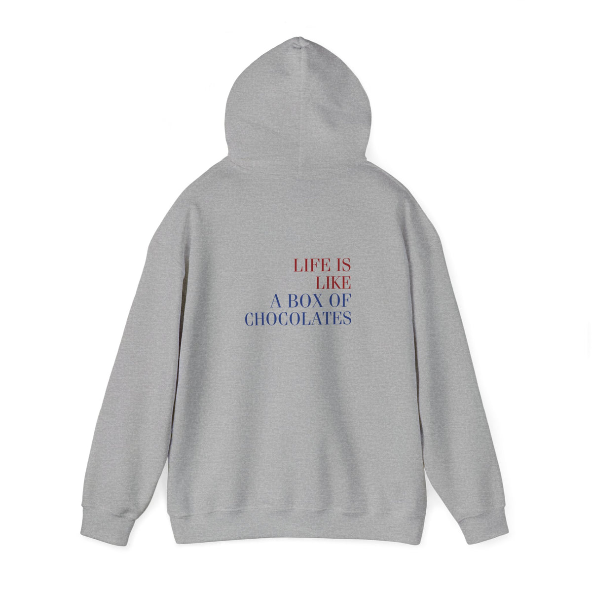 Life is like a box of chocolates (Forest Gump) (printed on back) - Modern Vibes - Unisex Heavy Blend™ Hooded Sweatshirt
