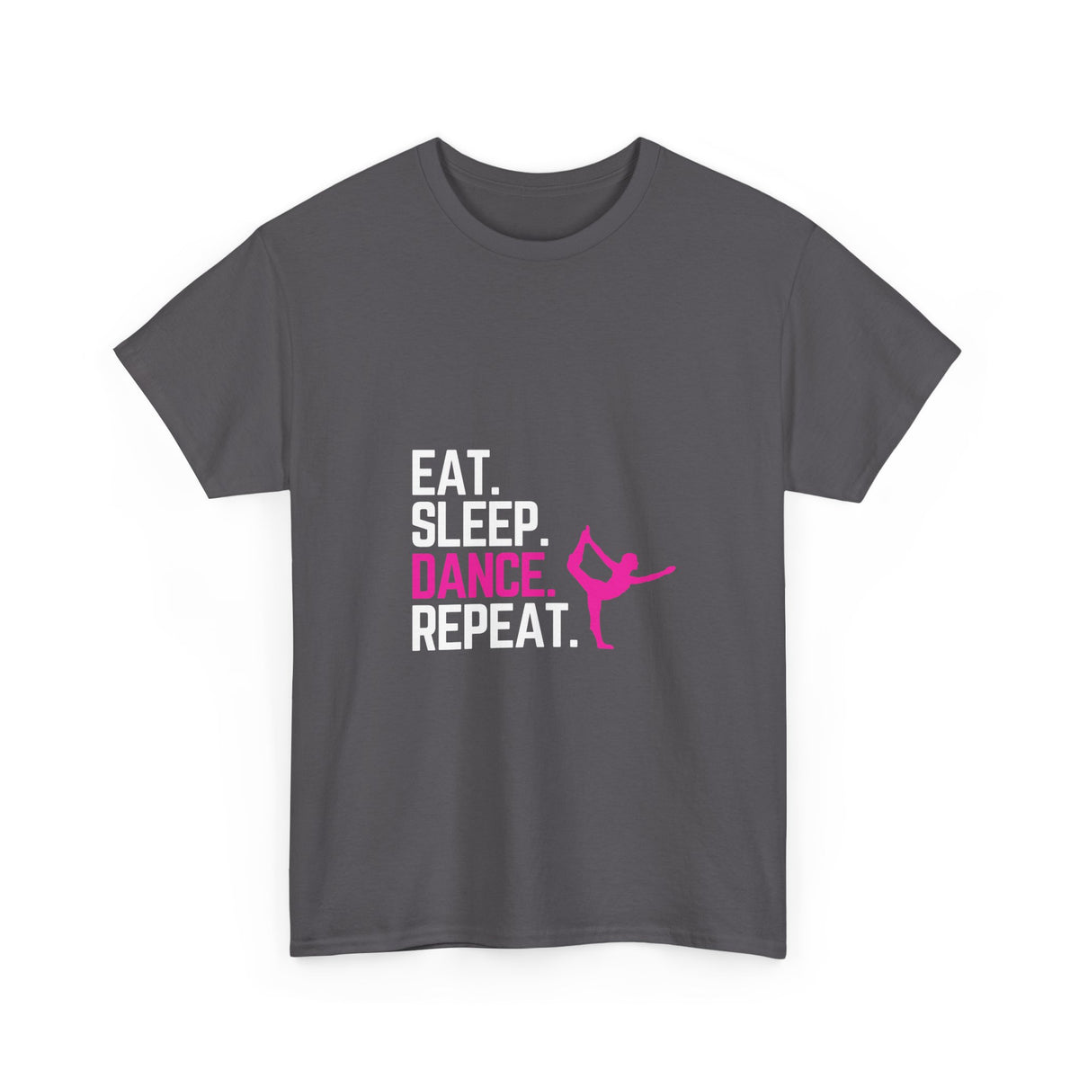 Eat Sleep Dance Repeat - Unisex Heavy Cotton Tee