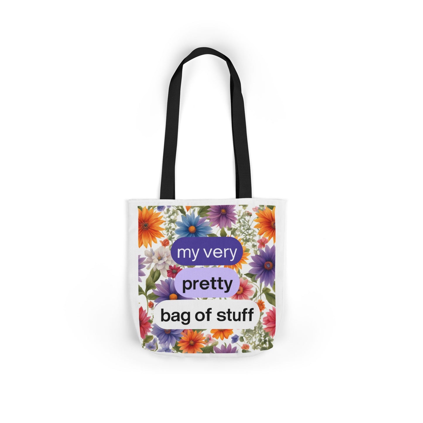 My very pretty bag of stuff - Canvas Tote Bag