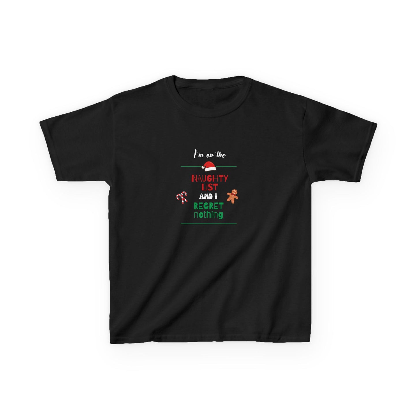 I'm on the naughty list and I regret nothing!  - Youth/Kids Heavy Cotton Tee