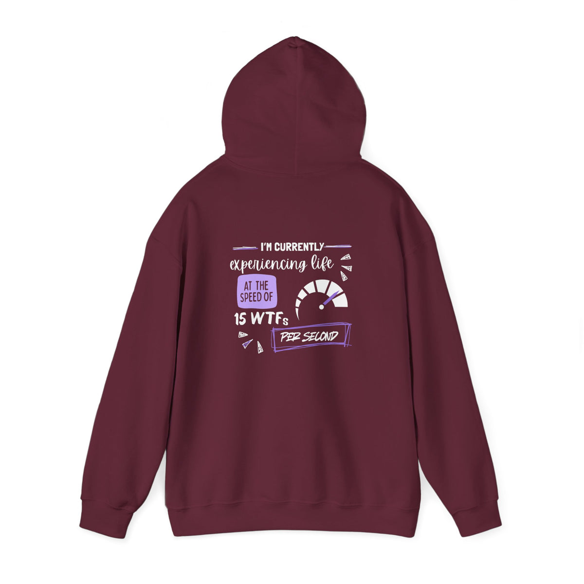 15 WTFs per second (printed on back) - Modern Vibes - Unisex Heavy Blend™ Hooded Sweatshirt