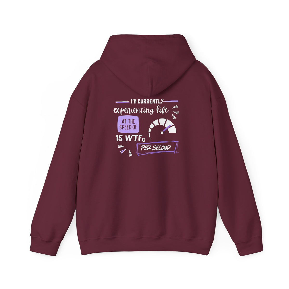 15 WTFs per second (printed on back) - Modern Vibes - Unisex Heavy Blend™ Hooded Sweatshirt