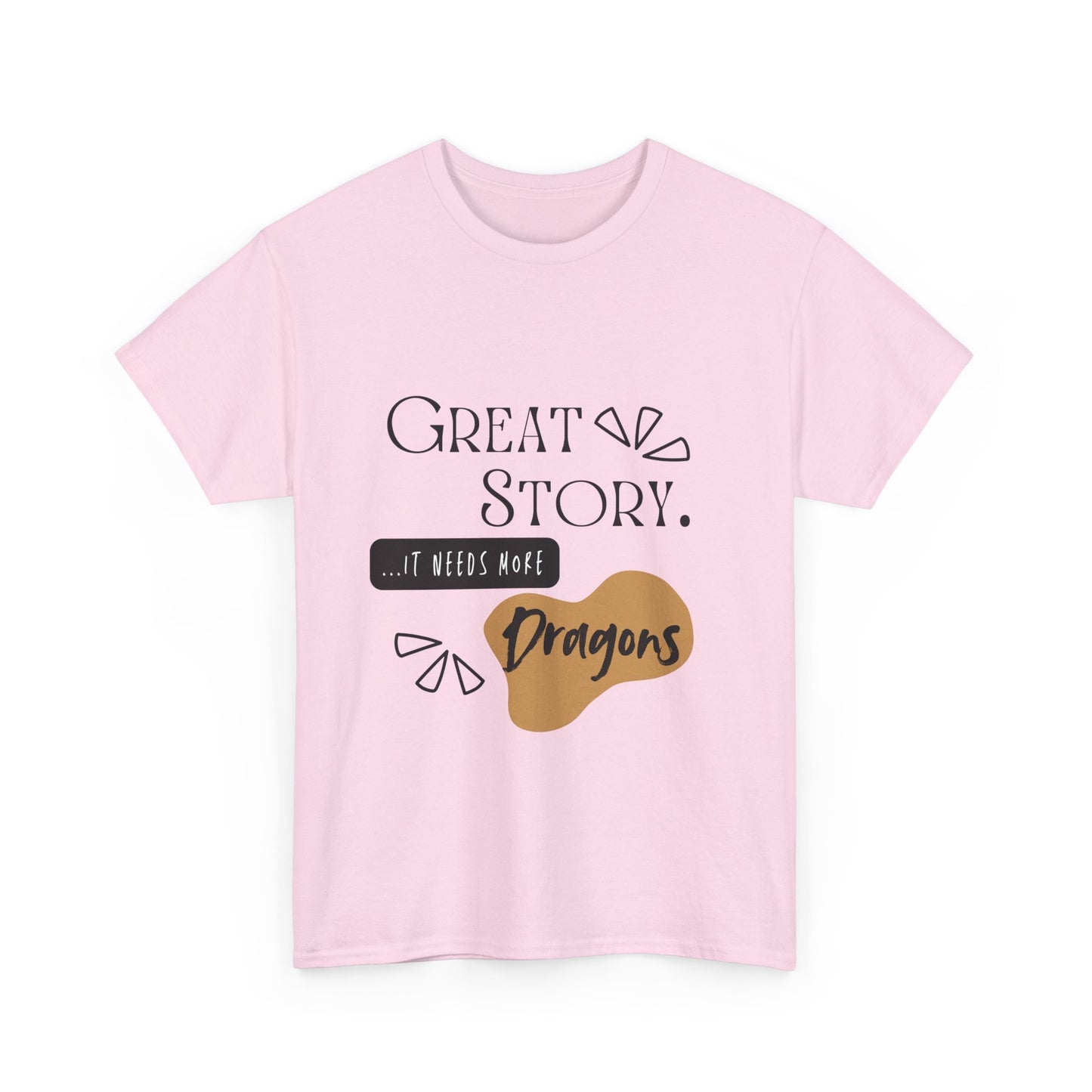 Great Story - Needs Dragons - Unisex Heavy Cotton Tee