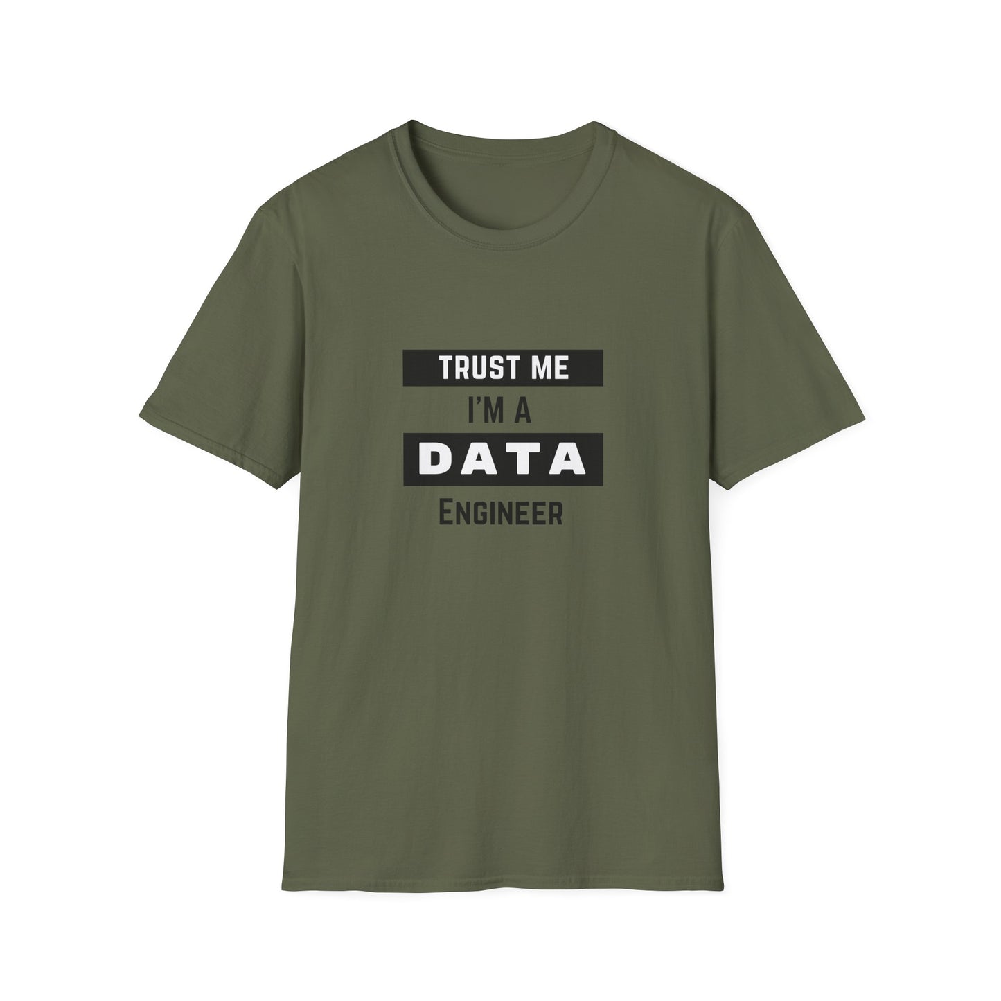 Trust me, I'm a Data Engineer - Unisex Softstyle T-Shirt