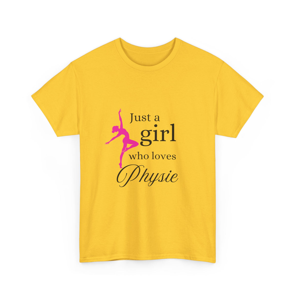 Just a girl who loves Physie - Unisex Heavy Cotton Tee