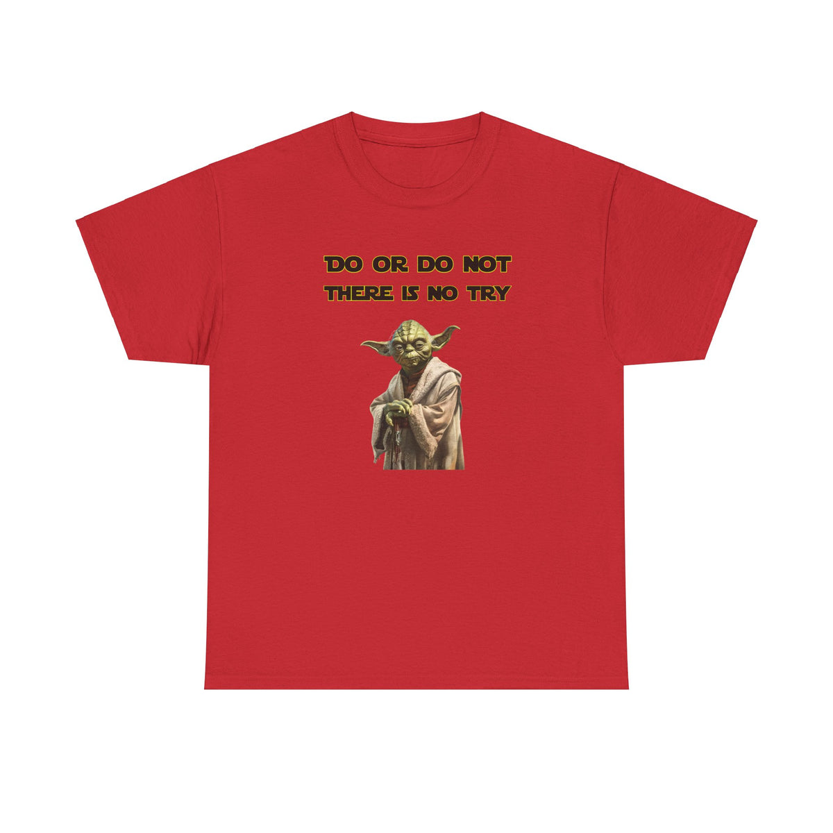 Do or Do Not, there is no try - Yoda (Star Wars) - Unisex Heavy Cotton Tee